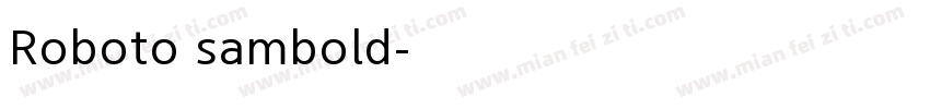 Roboto sambold字体转换